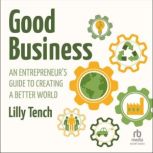 Good Business, Lilly Tench