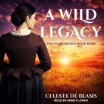 A Wild Legacy, Celeste De Blasis