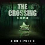 The Crossing 2, Alice Hepworth