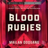 Blood Rubies, Mailan Doquang