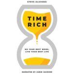 Time Rich Do Your Best Work, Live Your Best Life, Steve Glaveski