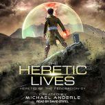 The Heretic Lives, Michael Anderle