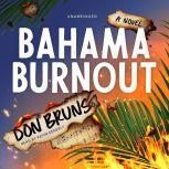 Bahama Burnout, Don Bruns