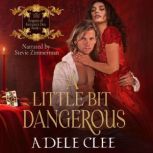 A Little Bit Dangerous, Adele Clee