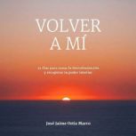 Volver a mi, Jose Jaime Ortiz Marco