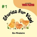 Stories for Vlad Volume 1, Geo Mihalache