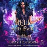 Hell and Back, Gray Holborn