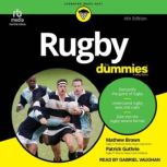 Rugby For Dummies, 4th Edition, Mathew Brown