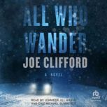 All Who Wander, Joe Clifford