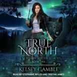 True North, Kelsey Gamble