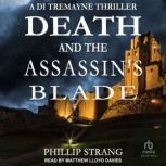 Death and the Assassins Blade, Phillip Strang