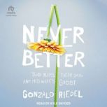 Never Better, Gonzalo Riedel