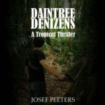 Daintree Denizens, Josef Peeters