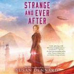 Strange and Ever After, Susan Dennard