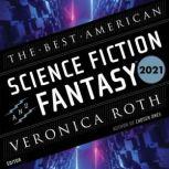 The Best American Science Fiction and..., others