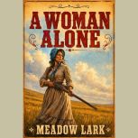 A Woman Alone, Meadow Lark