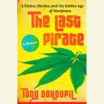 The Last Pirate, Tony Dokoupil