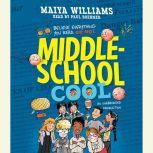 MiddleSchool Cool, Maiya Williams