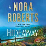 Hideaway A Novel, Nora Roberts