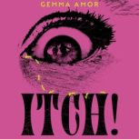 ITCH!, Gemma Amor