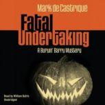 Fatal Undertaking, Mark de Castrique