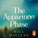 The Apparition Phase, Will Maclean
