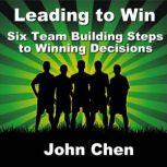 Leading to Win, John Chen