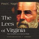 The Lees of Virginia, Paul C. Nagel