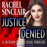 Justice Denied, Rachel Sinclair