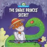 The Snake Princes Secret, Wiley Blevins