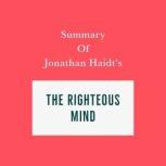 Summary of Jonathan Haidts The Right..., Swift Reads