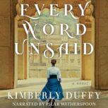Every Word Unsaid, Kimberly Duffy