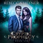 The Cryptic Prophecy, Rebecca Hefner