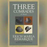 Three Comrades, Erich Maria Remarque