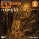The Invisible Man The Father Brown C..., G. K. Chesterton