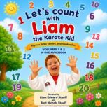 Lets Count with Liam the Karate Kid, Bert Stauff