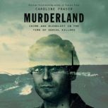 Murderland, Caroline Fraser