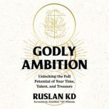 Godly Ambition, Ruslan KD