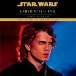 Labyrinth of Evil Star Wars Legends, James Luceno