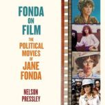 Fonda on Film, Nelson Pressley