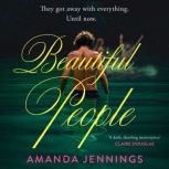 Beautiful People, Amanda Jennings