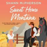 Sweet Home Montana, Shann McPherson