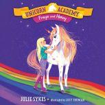 Unicorn Academy #10: Freya and Honey, Julie Sykes