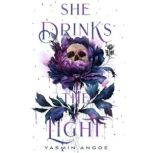 She Drinks the Light, Yasmin Angoe