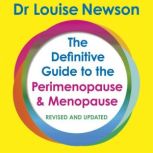 The Definitive Guide to the Perimenop..., Dr Louise Newson