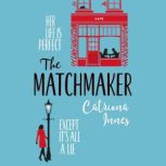 The Matchmaker, Catriona Innes