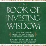 The Book of Investing Wisdom, Edited by Peter Krass
