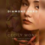 Diamond Head, Cecily Wong