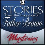 Stories From The Innocence of Father Brown, G. K. Chesterton