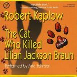 The Cat Who Killed Lilian Jackson Bra..., Robert Kaplow